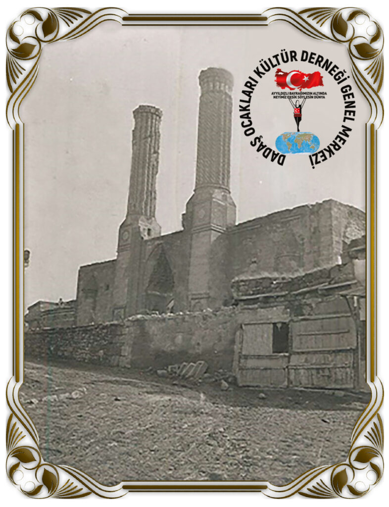 Erzurum Hatuniye Medresesi(Çifte Minareli Medrese1880 )