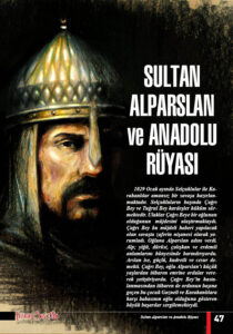 SULTAN ALPARSLAN VE ANADOLU RÜYASI